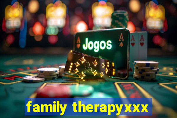 family therapyxxx